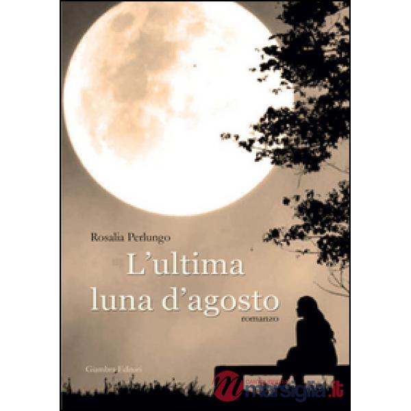 Ultima luna d'agosto (L')