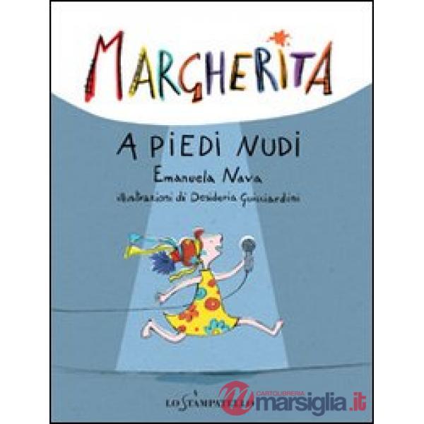 Margherita a piedi nudi. Ediz. illustrata