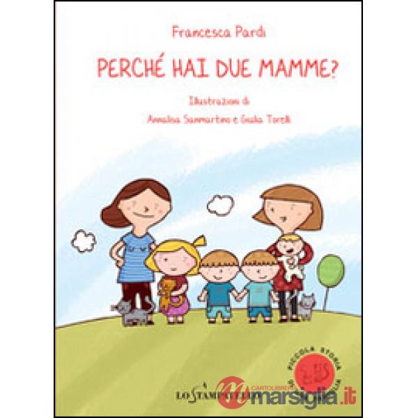 Perché hai due mamme?