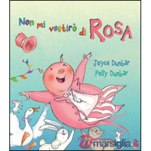 Non mi vestirò di rosa