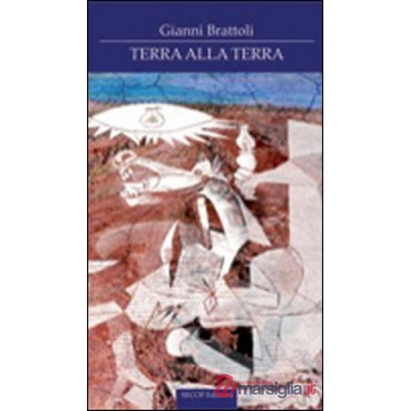 Terra alla terra. Un anarchico sul sagrato