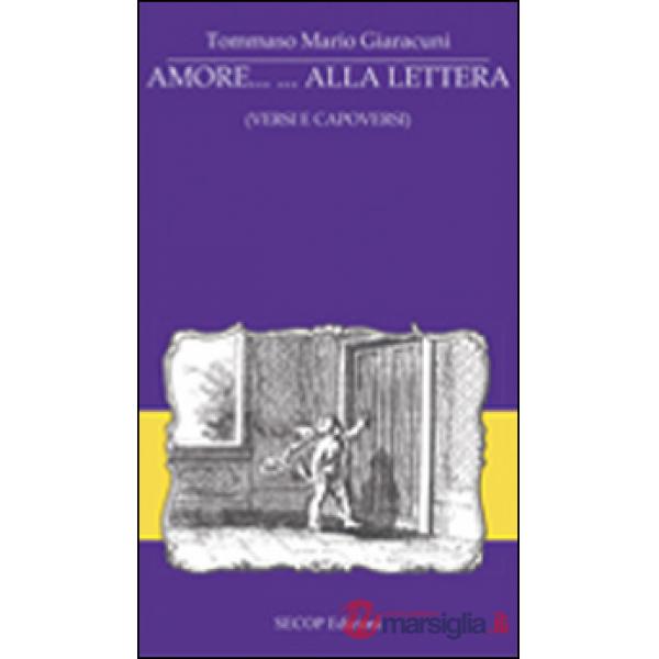 Amore... alla lettera (versi e capoversi)