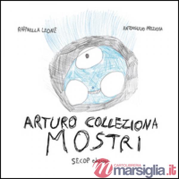 Arturo colleziona mostri