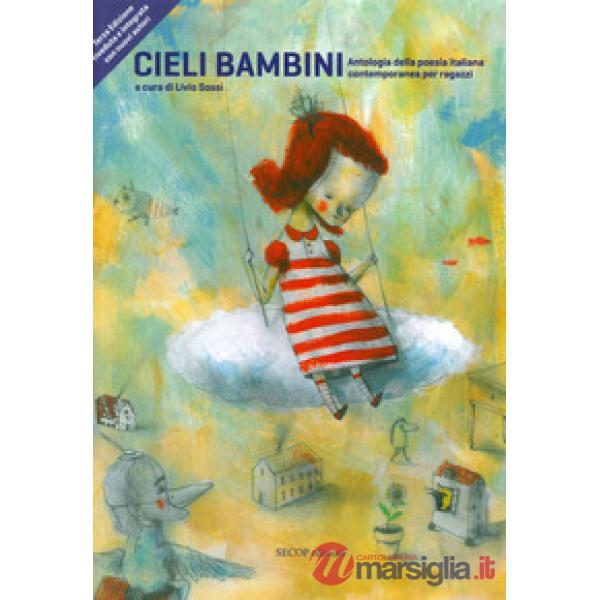Cieli bambini. Antologia della poesia italiana contemporanea per ragazzi