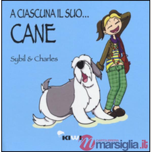 A ciascuna il suo... cane
