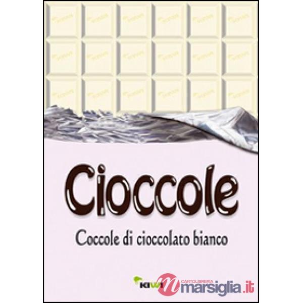 Cioccole! Coccole di cioccolato bianco