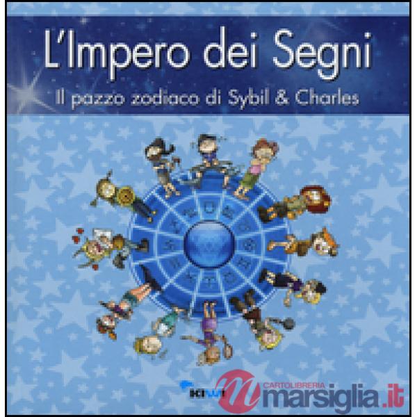 Impero dei segni. Il pazzo zodiaco di Sybil & Charles (L')