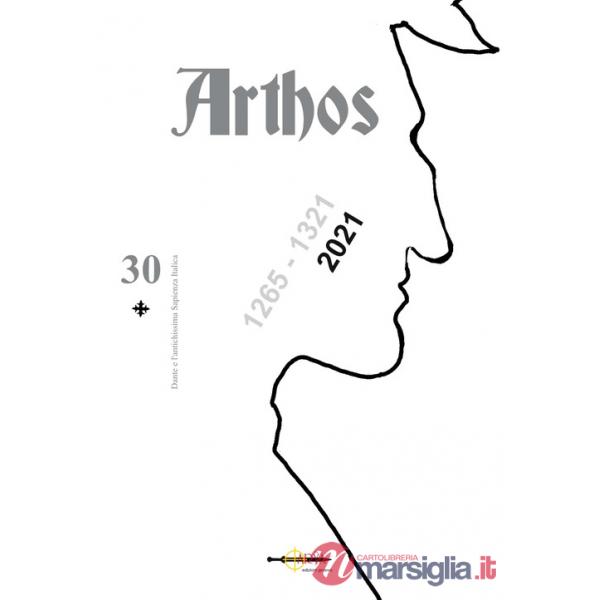 Arthos. Vol. 30: Dante e l'antichissima sapienza italica