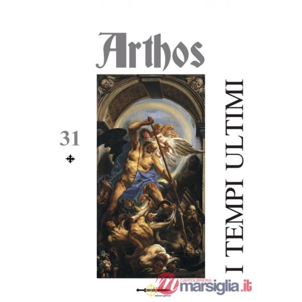 Arthos. Vol. 31: I tempi ultimi