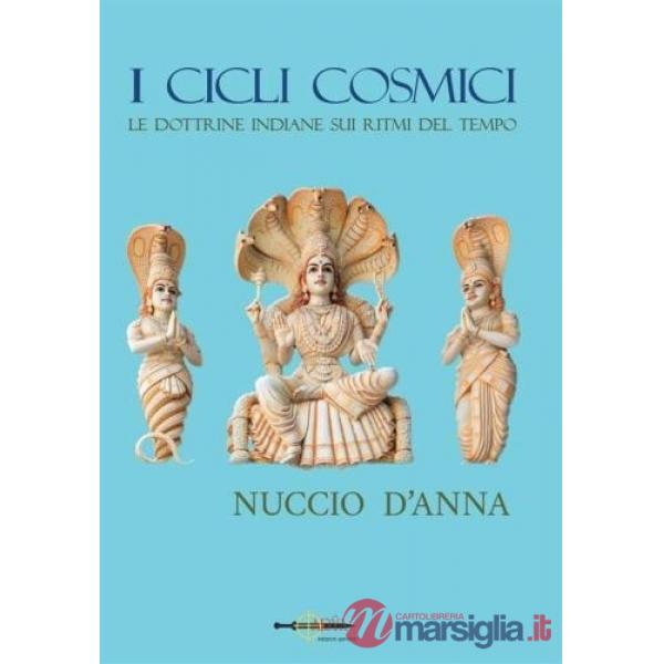 Cicli cosmici. Le dottrine indiane sui ritmi del tempo (I)