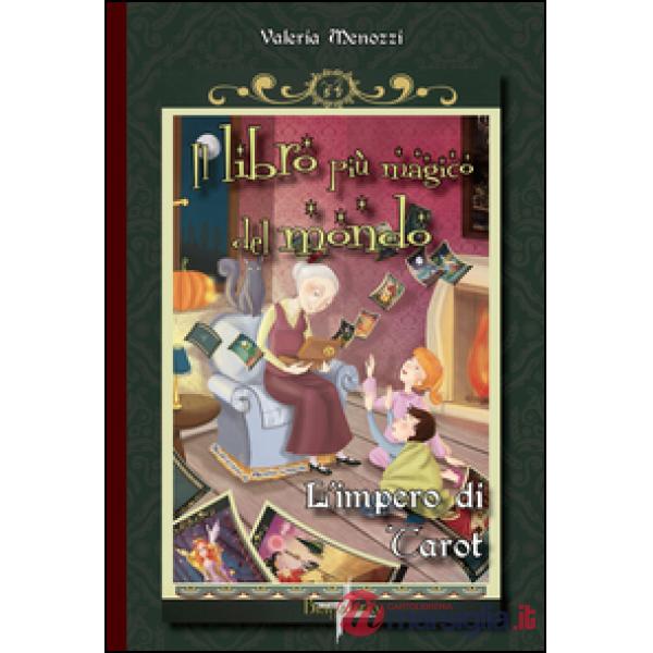 Impero di Tarot. Il libro più magico del mondo (L')