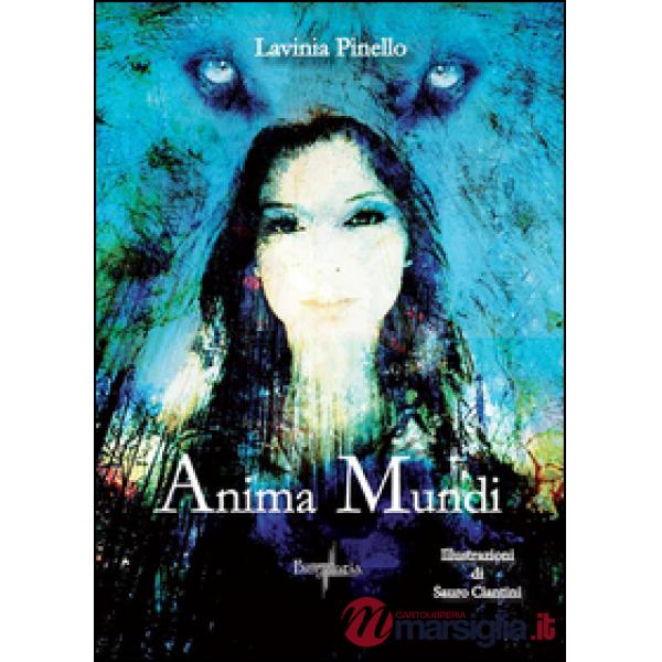 Anima mundi. Ediz. bilingue