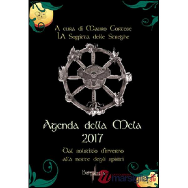 Agenda della mela 2017. Dal solstizio d'inverno alla notte degli spiriti