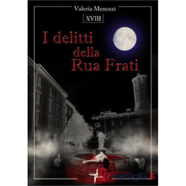 Delitti della Rua Frati (I)