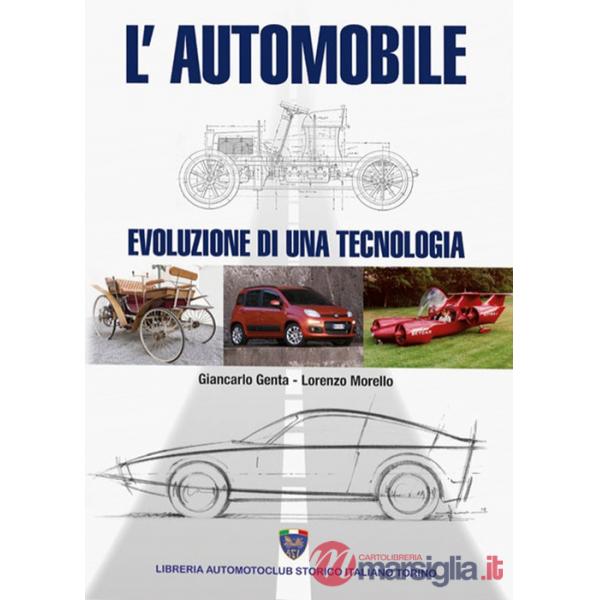 Automobile. Evoluzione di una tecnologia (L')