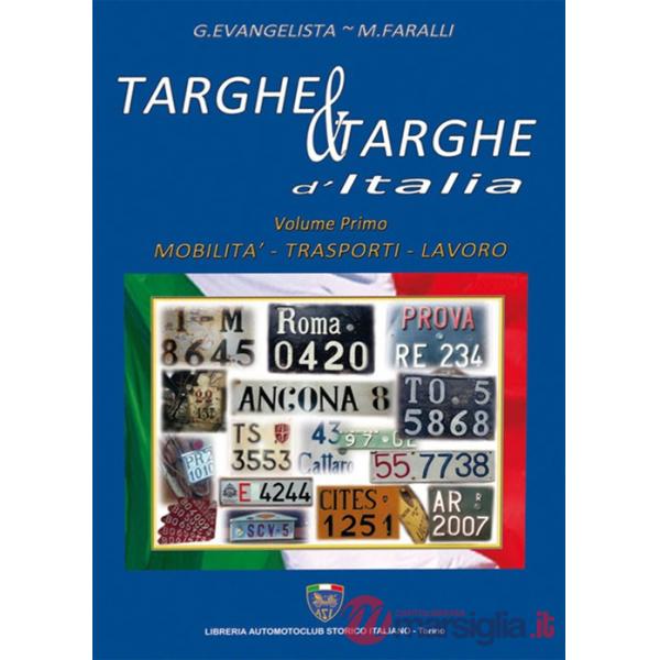 Targhe & targhe d'Italia. Vol. 1: Mobilità, trasporti, lavoro