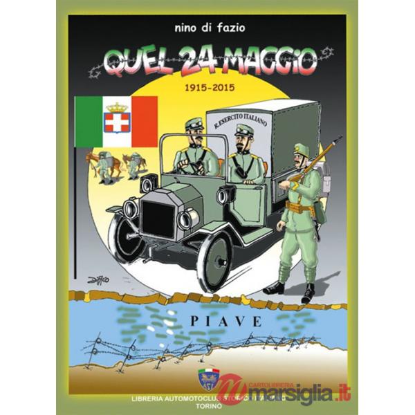 Quel 24 maggio. 1915-2015