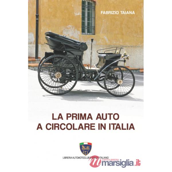 Prima auto a circolare in Italia (La)