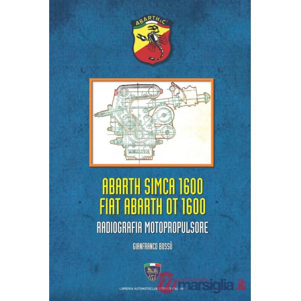 Abarth Simca 1600 Fiat Abarth OT 1600. Radiografia motopropulsore