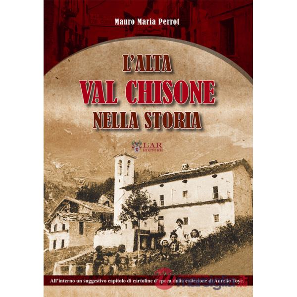 Alta Val Chisone nella storia (L')