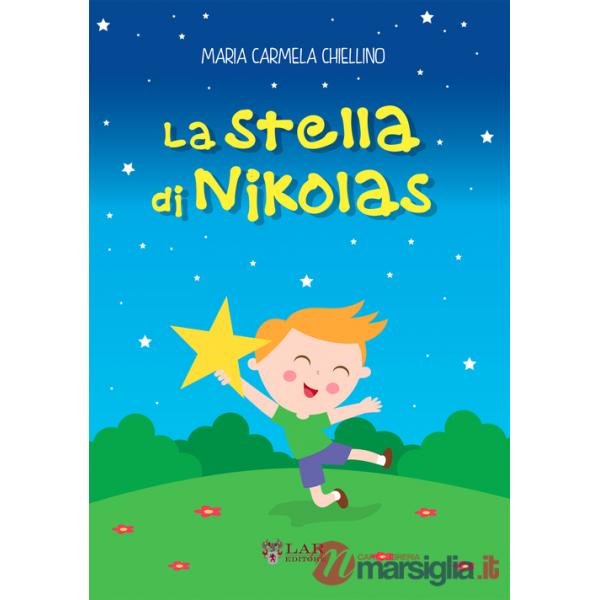 Stella di Nikolas. Ediz. illustrata (La)