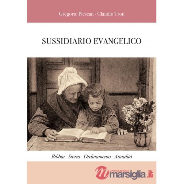 Sussidiario evangelico. Bibbia, storia, ordinamento, attualità