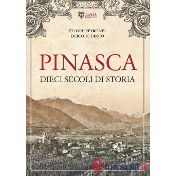Pinasca. Dieci secoli di storia
