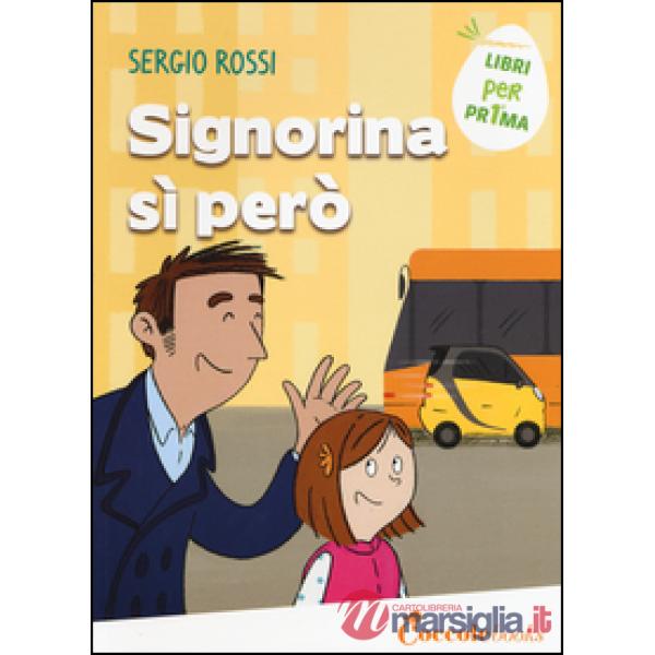 Signorina sì però