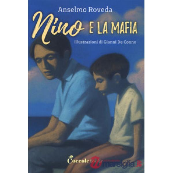 Nino e la mafia. Ediz. a caratteri grandi