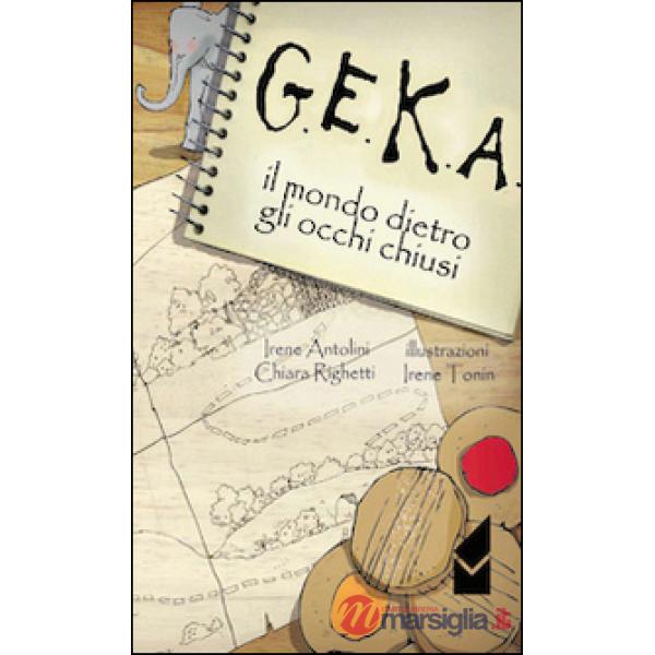 G.E.K.A. Il mondo dietro agli occhi