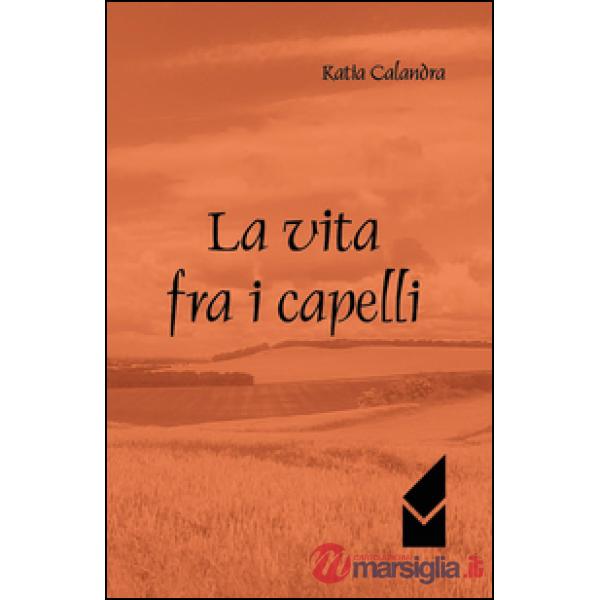 Vita fra i capelli (La)