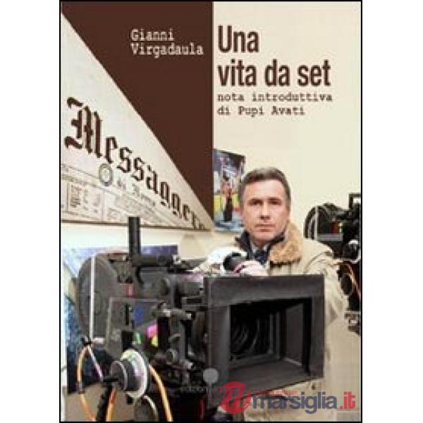 Una vita da set