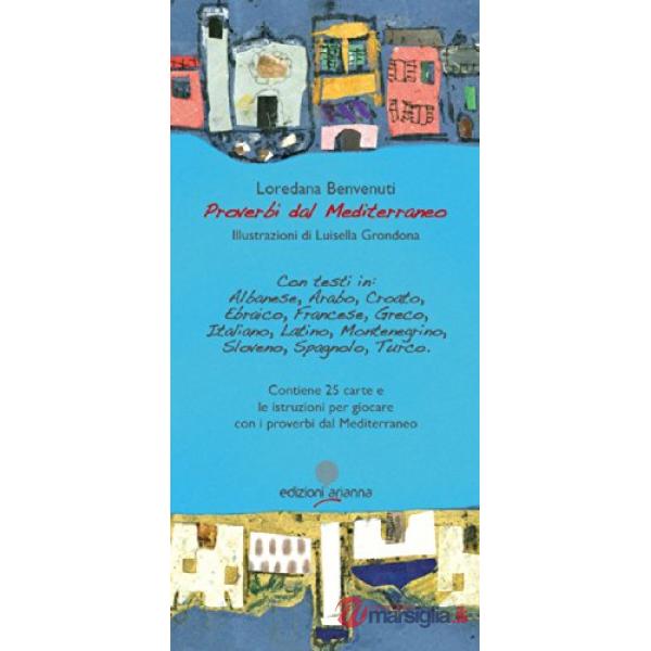 Proverbi dal Mediterraneo. Ediz. multilingue