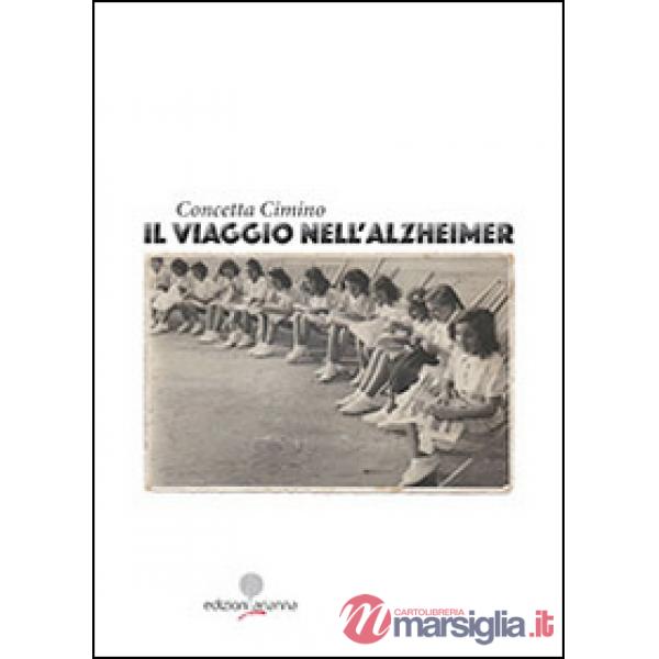 Il viaggio nell'Alzheimer