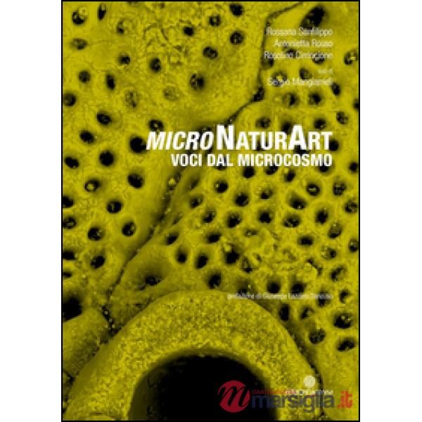 MicroNaturArt. Voci dal microcosmo