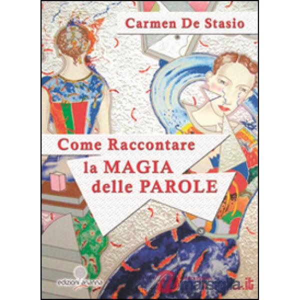 Come raccontare la magia delle parole