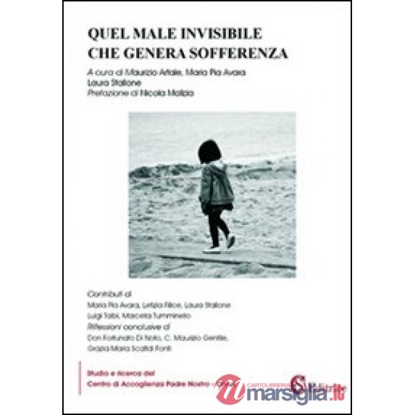 Quel male invisibile che genera sofferenza