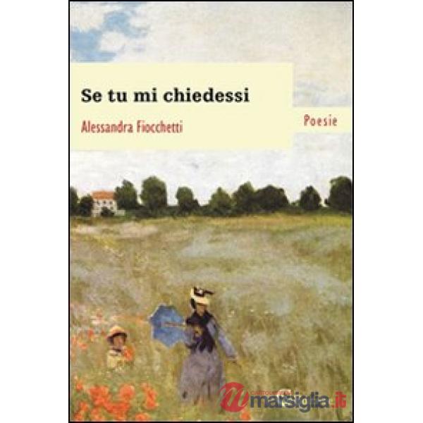 Se tu mi chiedessi