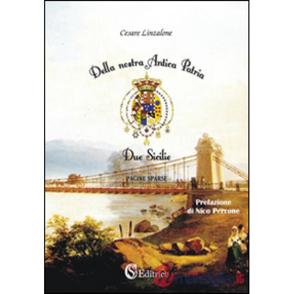 Della nostra antica patria. Due Sicilie, pagine sparse