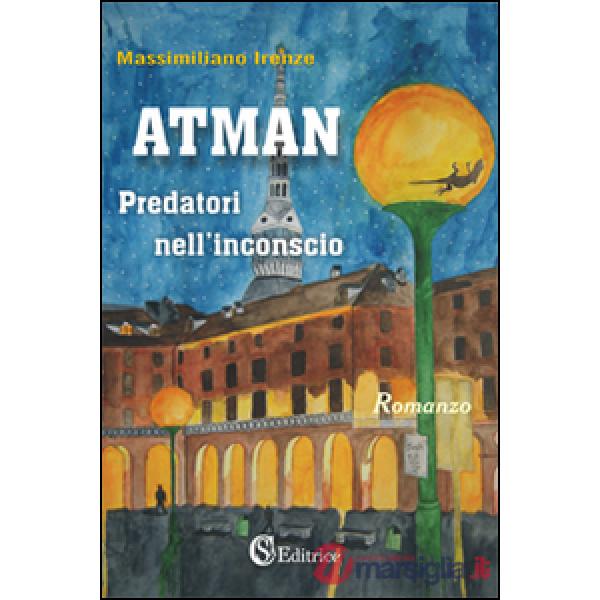 Atman. Predatori nell'inconscio