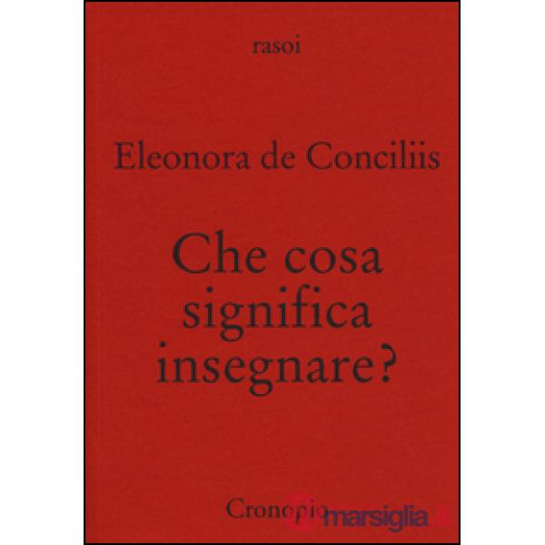 Che cosa significa insegnare?