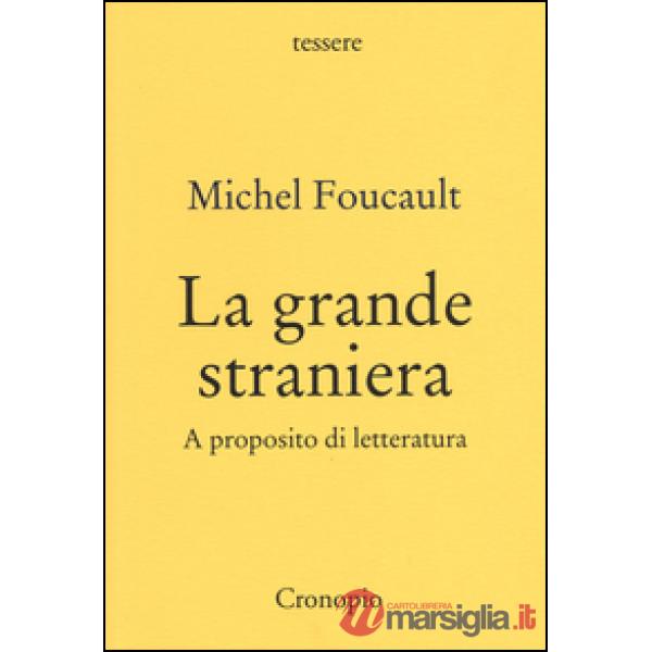 Grande straniera. A proposito di letteratura (La)