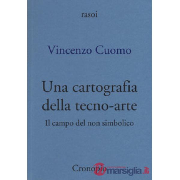 Cartografia della tecno-arte (Una)