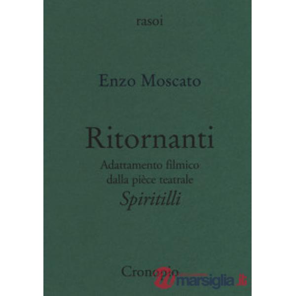 Ritornanti. Adattamento filmico della pièce teatrale «Spiritilli»