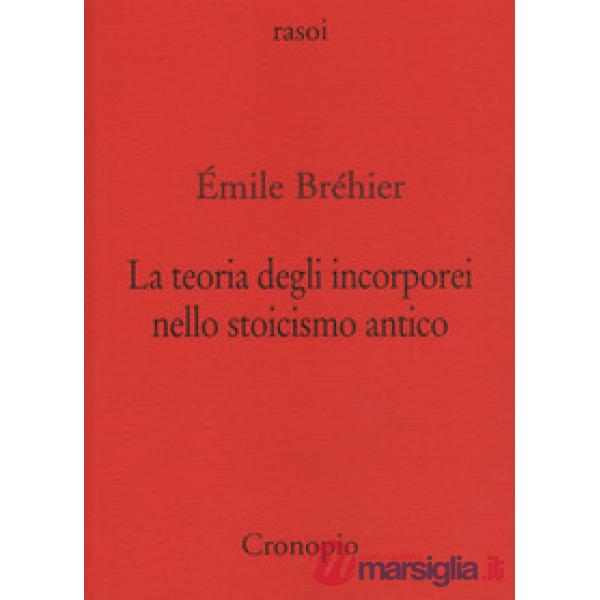 Teoria degli incorporei nello stoicismo antico e «La nozione di problema in filosofia» (La)