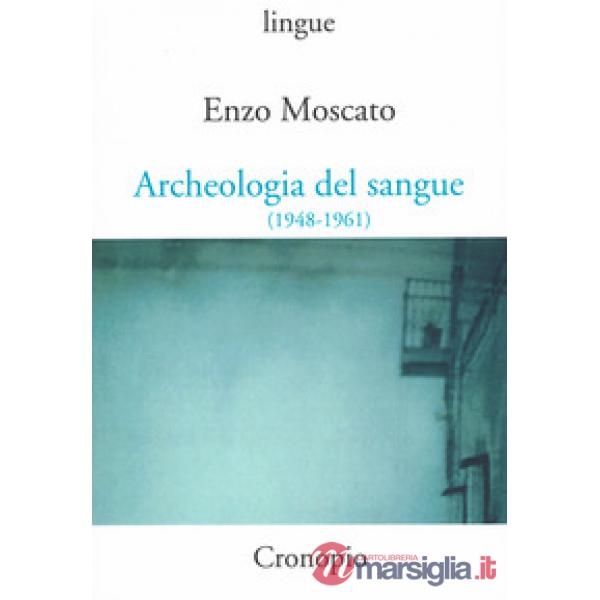 Archeologia del sangue (1948-1961)