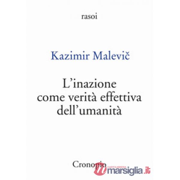 Inazione come verità effettiva dell'umanità (L')