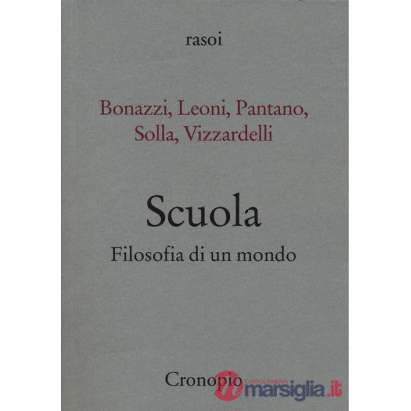 Scuola. Filosofia di un mondo