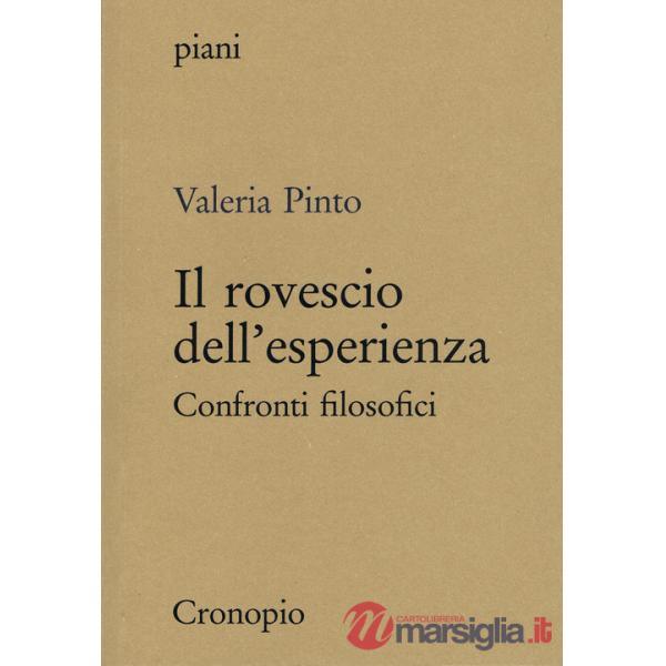 Rovescio dell'esperienza. Confronti filosofici (Il)