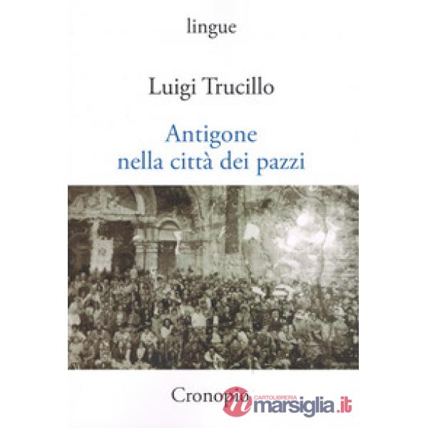 Antigone nella città dei pazzi